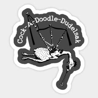 Cock-A-Doodle-Dudelsak Sticker